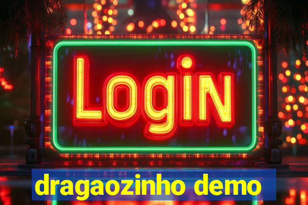 dragaozinho demo